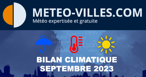 Bilan météo et climatique de septembre 2023 : mois record, septembre le plus chaud jamais mesuré en France !